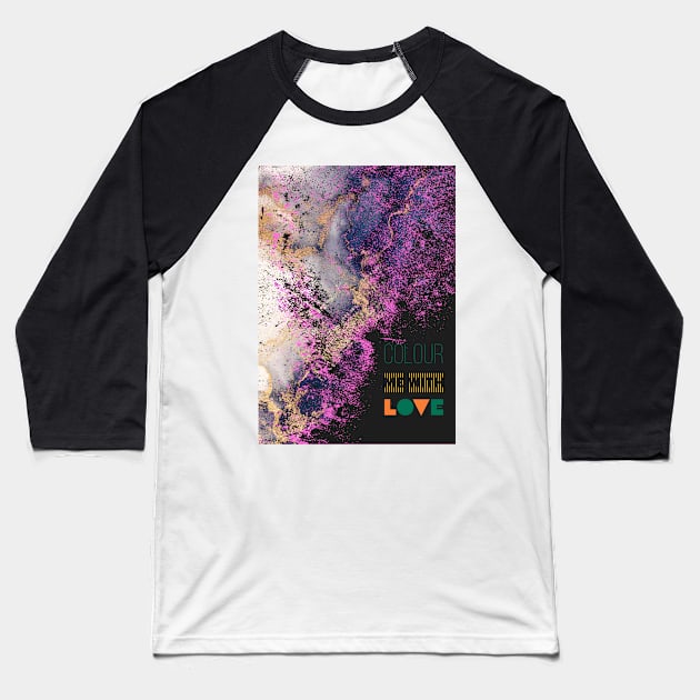 Colour Me With Love Baseball T-Shirt by The E Hive Design